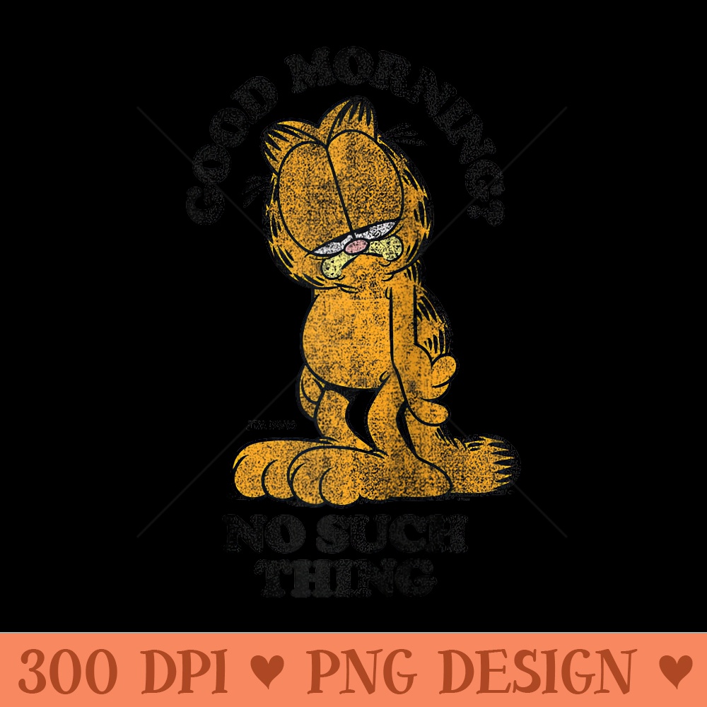Garfield Good Morning No Such Thing Raglan Baseball - PNG Download - Transform Your Sublimation Creations