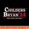 Childers Bryan 2024 Election Make Country Great Again - PNG Clipart Download - Stunning Sublimation Graphics