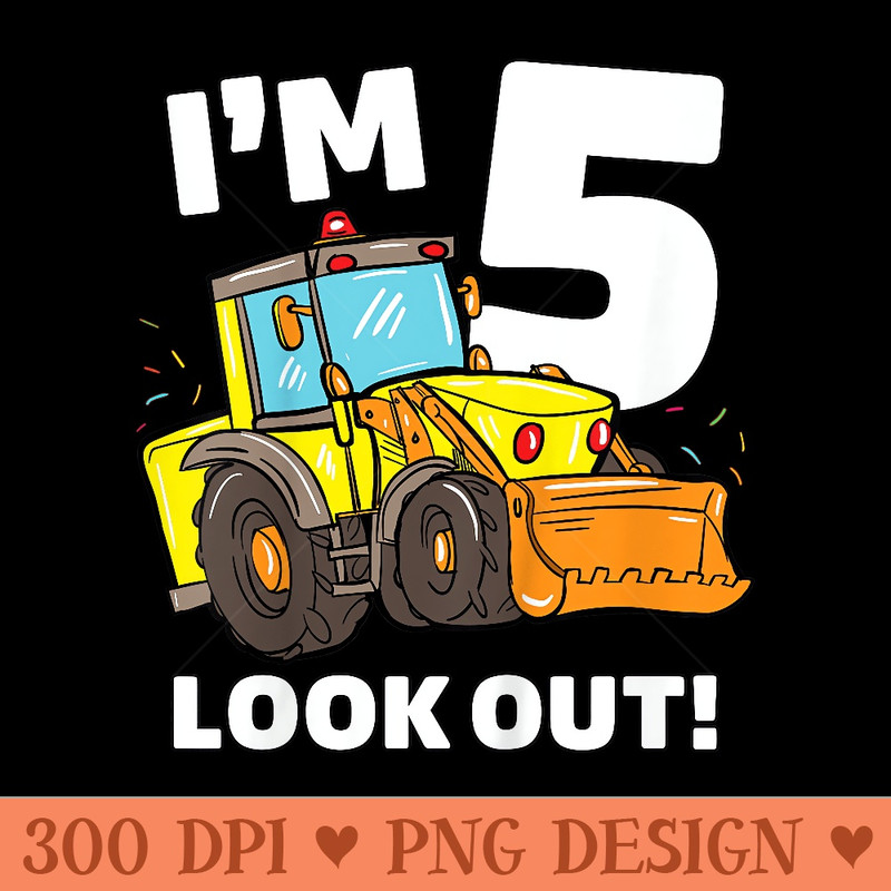 Construction Truck 5th Birthday 5 Five Bulldozer - PNG Clipart - Bold & Eye-catching