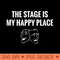 The Stage Is My Happy Place Drama Acting T - Vector PNG Clipart - Enhance Your Apparel