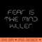 Fear Is The Mind Killer Funny Quote - Clipart PNG - Trendsetting And Modern Collections