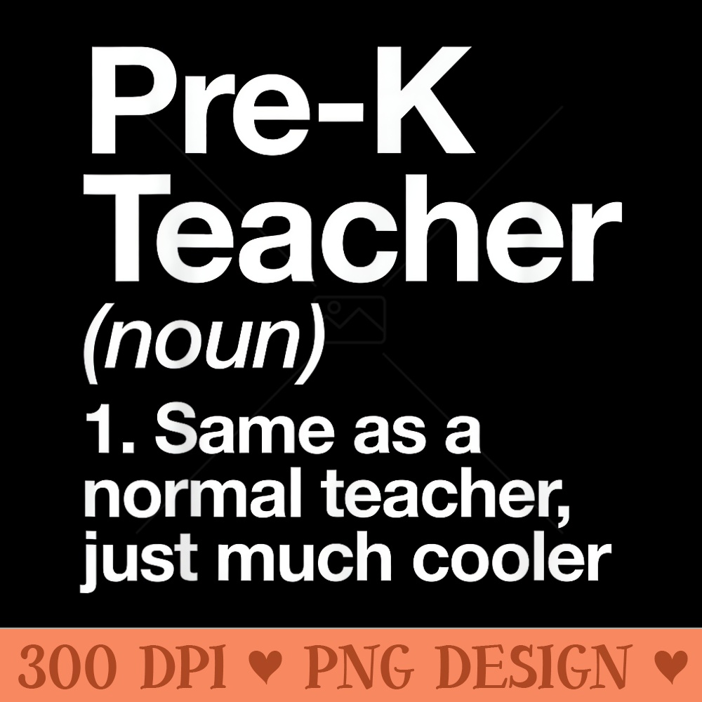 PreK Teacher Definition Kindergarten Funny Back To School - Mug Sublimation PNG - Quick And Seamless Download Process