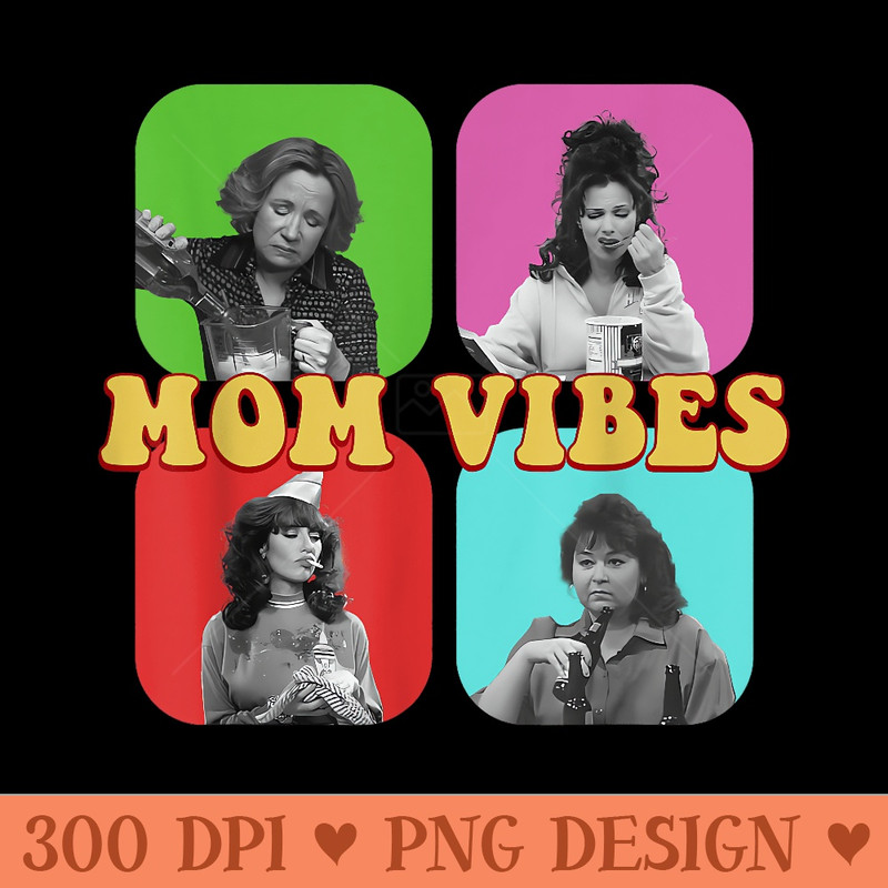 90u2019s Mom Vibes Vintage Funny Mom Mothers Day - High Resolution PNG download - Quick And Seamless Download Process