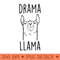 Drama Llama Funny Llama T - Digital PNG Artwork - Perfect for Sublimation Art