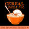 Cereal Killer TSerial Killer Skull Pun Halloween - Ready To Print PNG Designs - Stunning Sublimation Graphics