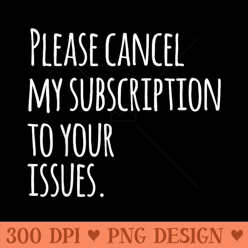 Funny Drama Free AntiNarcissist Apparel - PNG clipart download - Transform Your Sublimation Creations