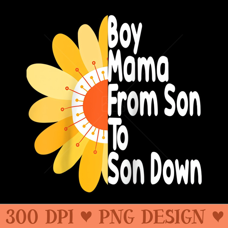 Mom From Son Up to Son Down Funny Mothers Day Fun Mama Raglan Baseball - High Quality PNG Files - Bold & Eye Catching