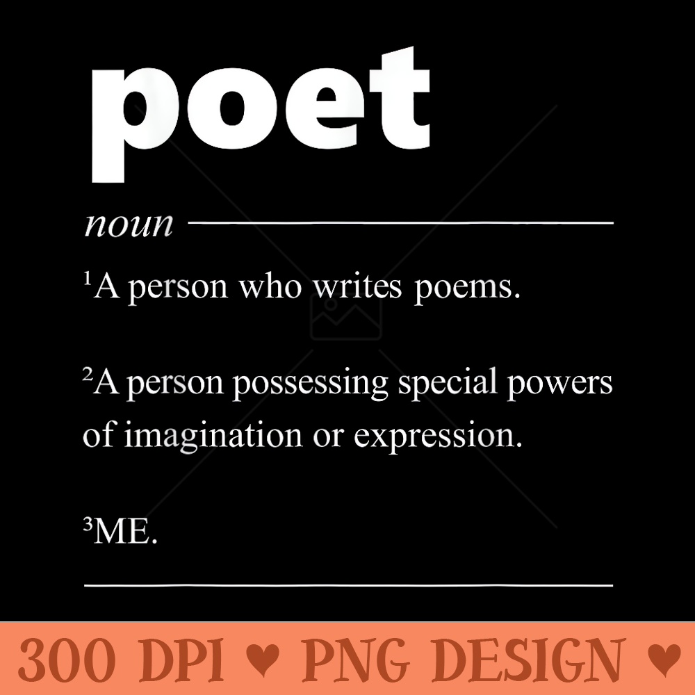 Poet Definition Funny for Poet Drama Poetry Poems - Digital PNG Downloads - Easy To Print And User Friendly Designs