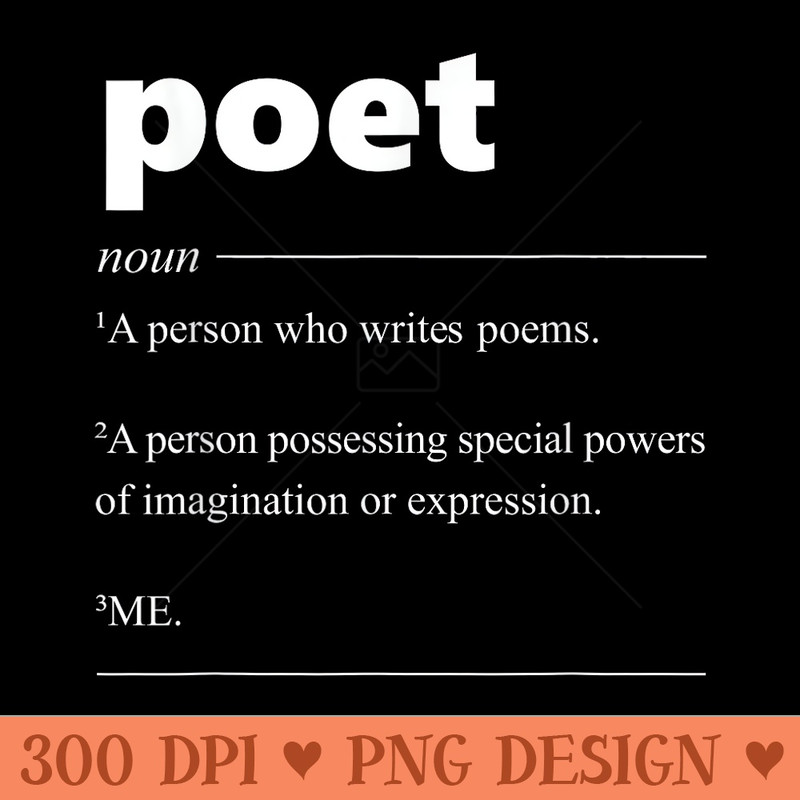 Poet Definition Funny for Poet Drama Poetry Poems - Digital PNG Downloads - Easy To Print And User Friendly Designs