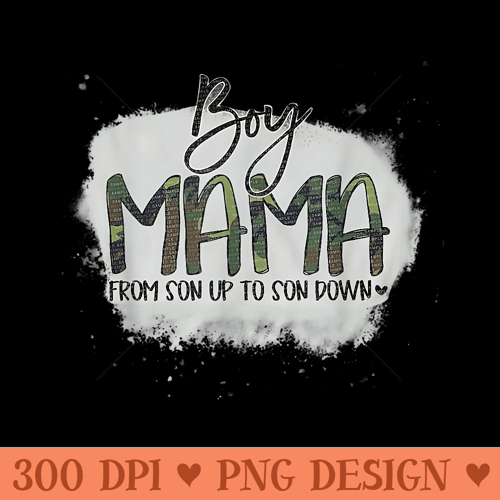 Mama, From Son Up To Son Down - Unique PNG Artwork - Perfect for Personalization