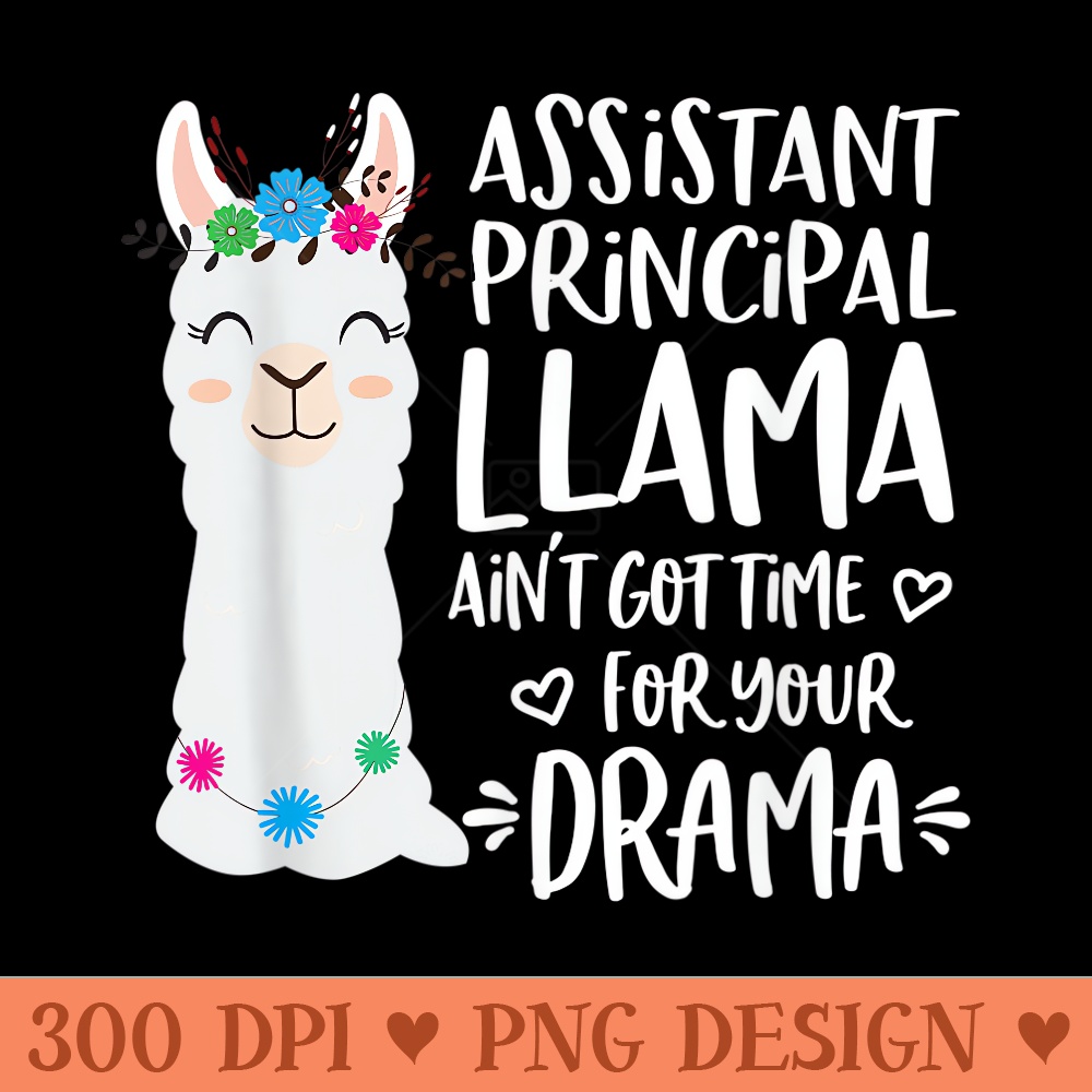 Assistant Principal Llama Drama Alpaca - High Resolution PNG Designs - Lifetime Access To Purchased Files