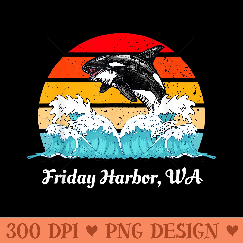Vintage FridayHarbor WA Distressed Orca Killer Whale Art - Printable PNG Images - Bring Your Designs to Life