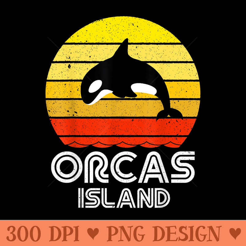 Orcas San Juan Islands. Save the Orca Killer Whale - Exclusive PNG designs - Quick And Seamless Download Process