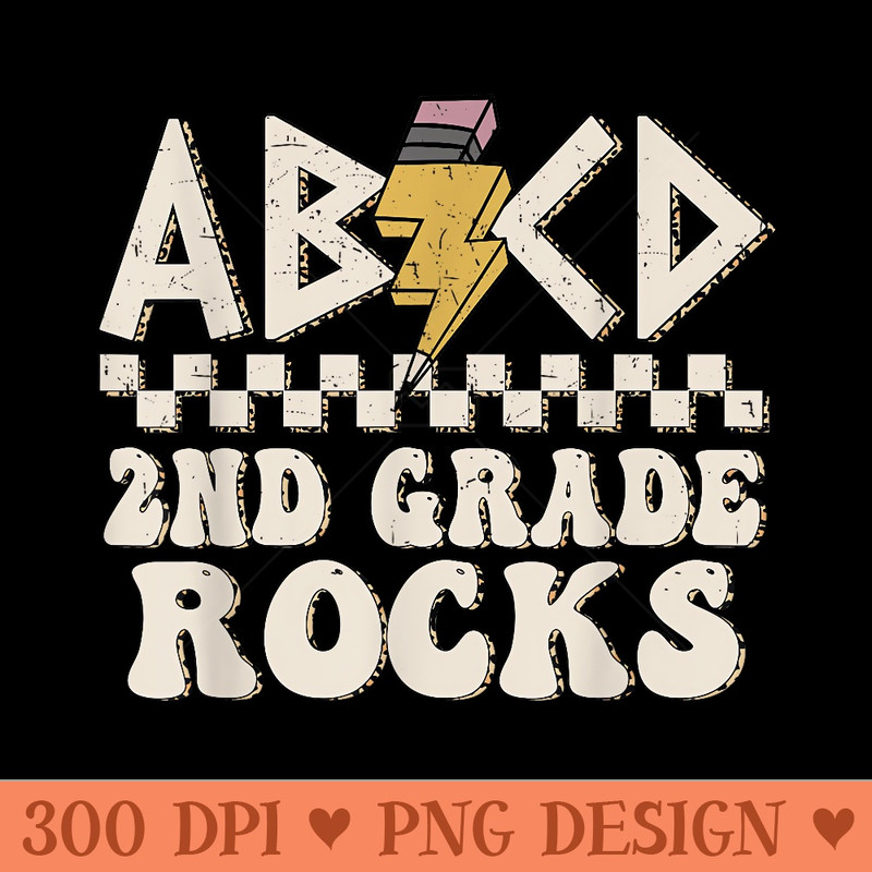ABCD 2nd Grade Rocks Back To School Kindergarten Teacher - Printable PNG Graphics - Revolutionize Your Designs
