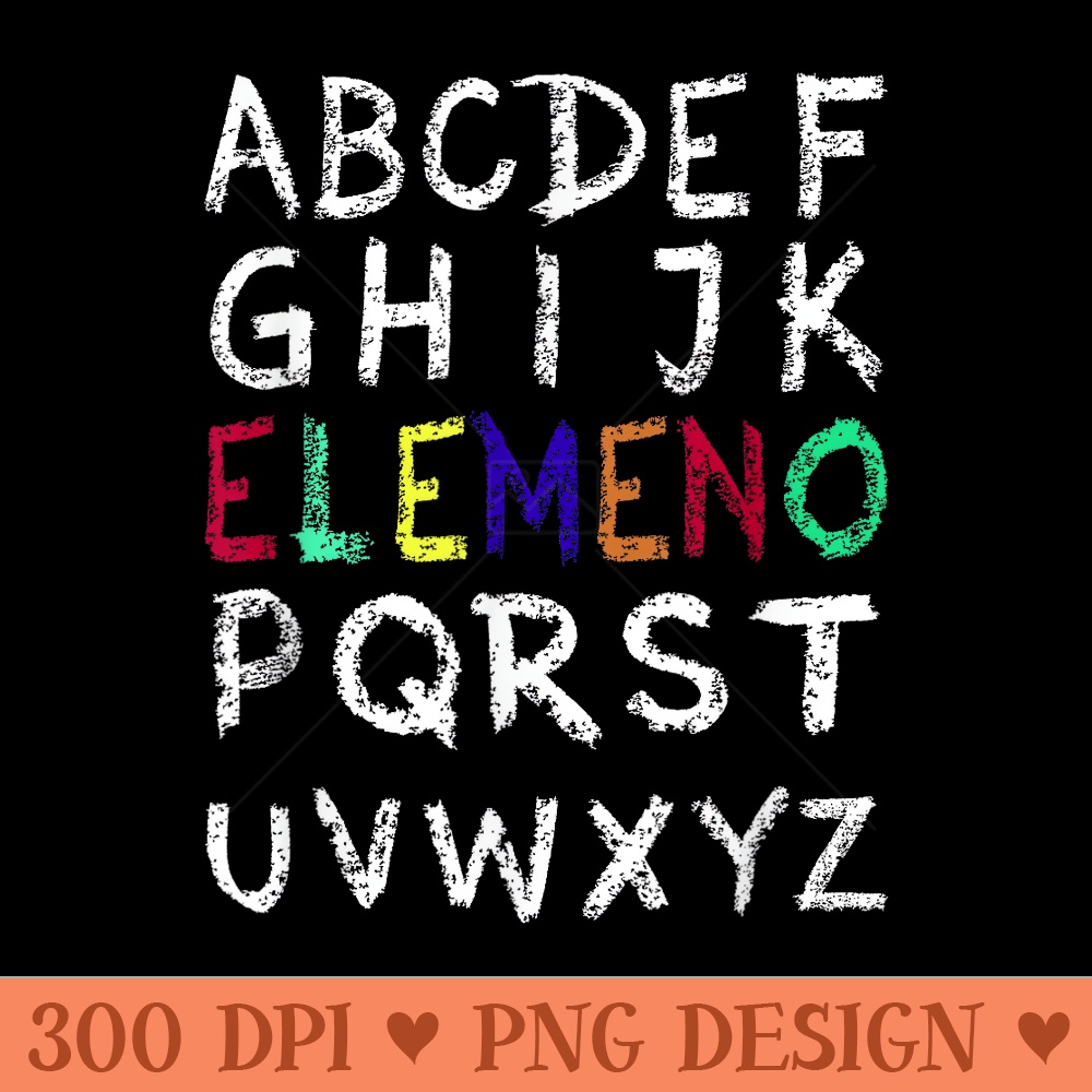ELEMENO AlphabetFunny Preschool KindergartenSchool Teacher - Trendy PNG Designs - Transform Your Sublimation Creations