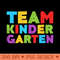 Team Kindergarten T Back To School - Printable PNG Graphics - Perfect for Creative Projects