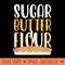 Theater Lover Sugar Butter Flour Design Drama Theatre - Exclusive PNG designs - Easy To Print And User Friendly Designs