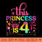 Daughter Birthday 4 Years Old Princess Girl 4th Bday Funny - Transparent PNG download - Instant Access To Downloadable Files