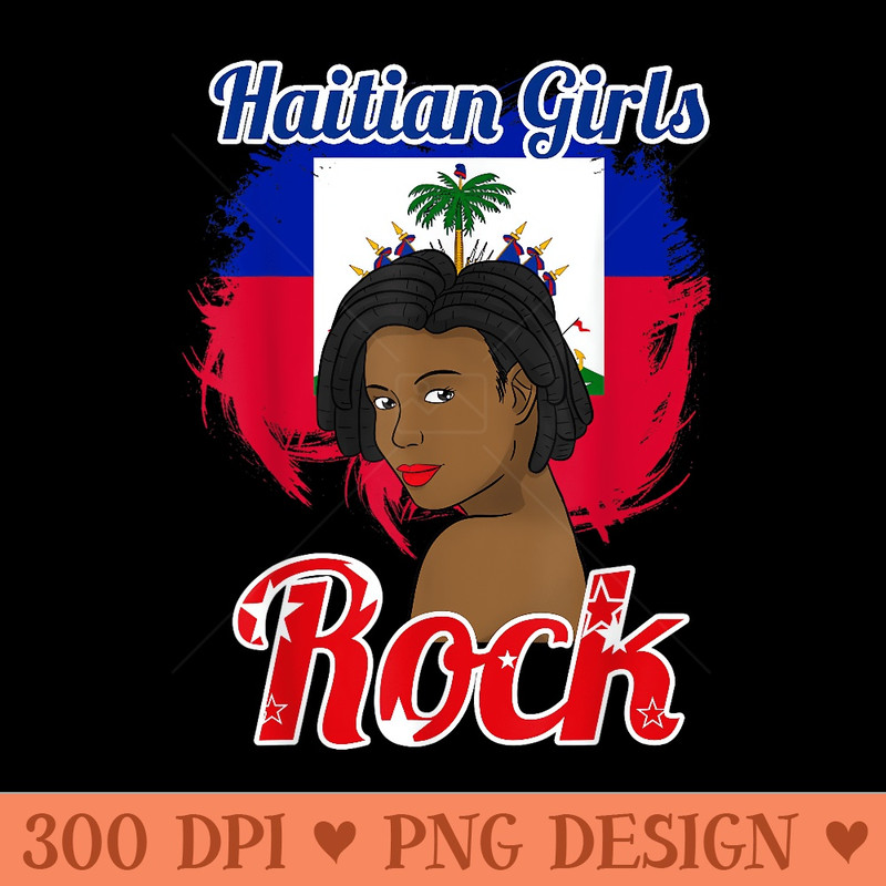 Haiti Haitian Love Flag Proud Cool Woman Queen Girl Princess - Vector PNG download - Unique And Exclusive Designs