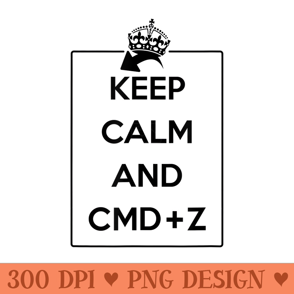Keep Calm And CMDZ - PNG image download - Create with Confidence