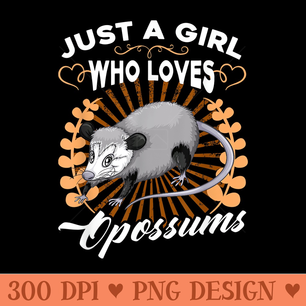 Opossum Just A Girl Who Loves Opossums Possum for Girls - Transparent PNG Clipart - Perfect for Personalization