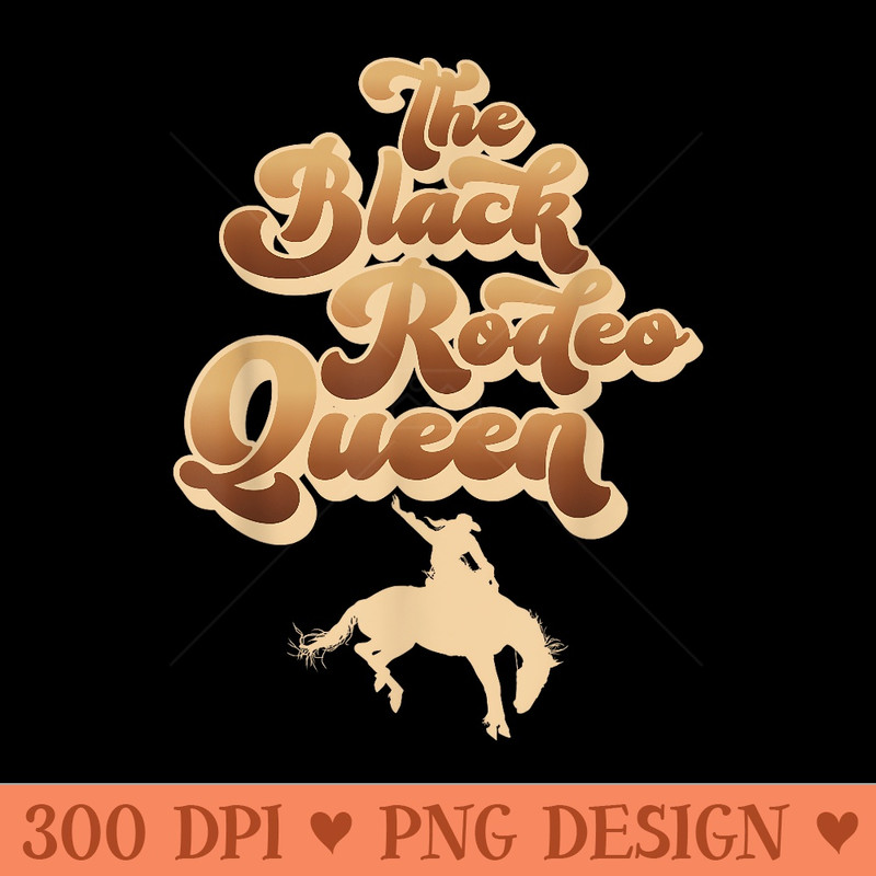 The Black Rodeo Queen African American Southern Cowgirl - Digital PNG Artwork - Create with Confidence
