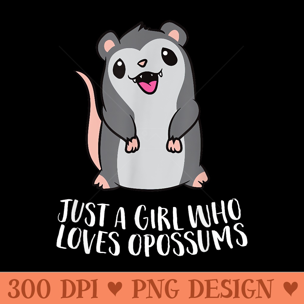 Just a Girl Who Loves Opossums Cute Opossum Girl - Exclusive PNG designs - Quick And Seamless Download Process