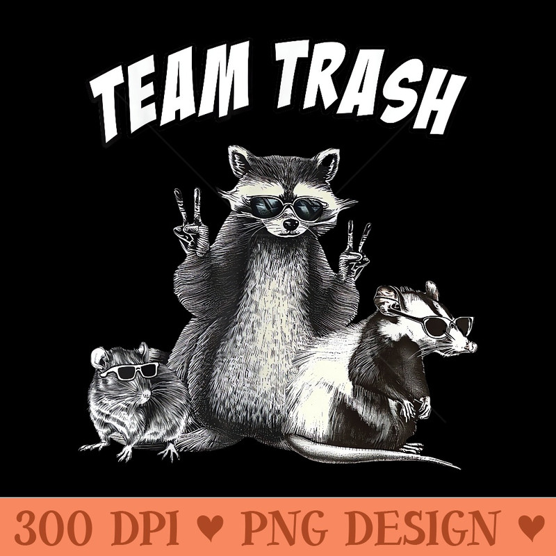 Team Trash Raccoon Opossum and Rat The Garbage Gang - Printable PNG Images - Limited Edition And Exclusive Designs