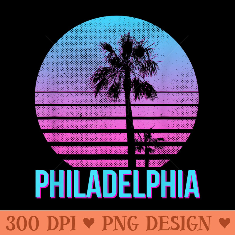 Philadelphia Vintage Retro Palm Tree Funny - Printable PNG Images - Premium Quality PNG Artwork