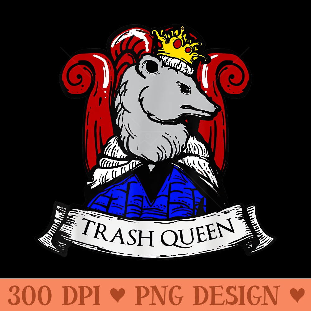 Funny Trash Queen Possum Opossum s - Ready To Print PNG Designs - Revolutionize Your Designs