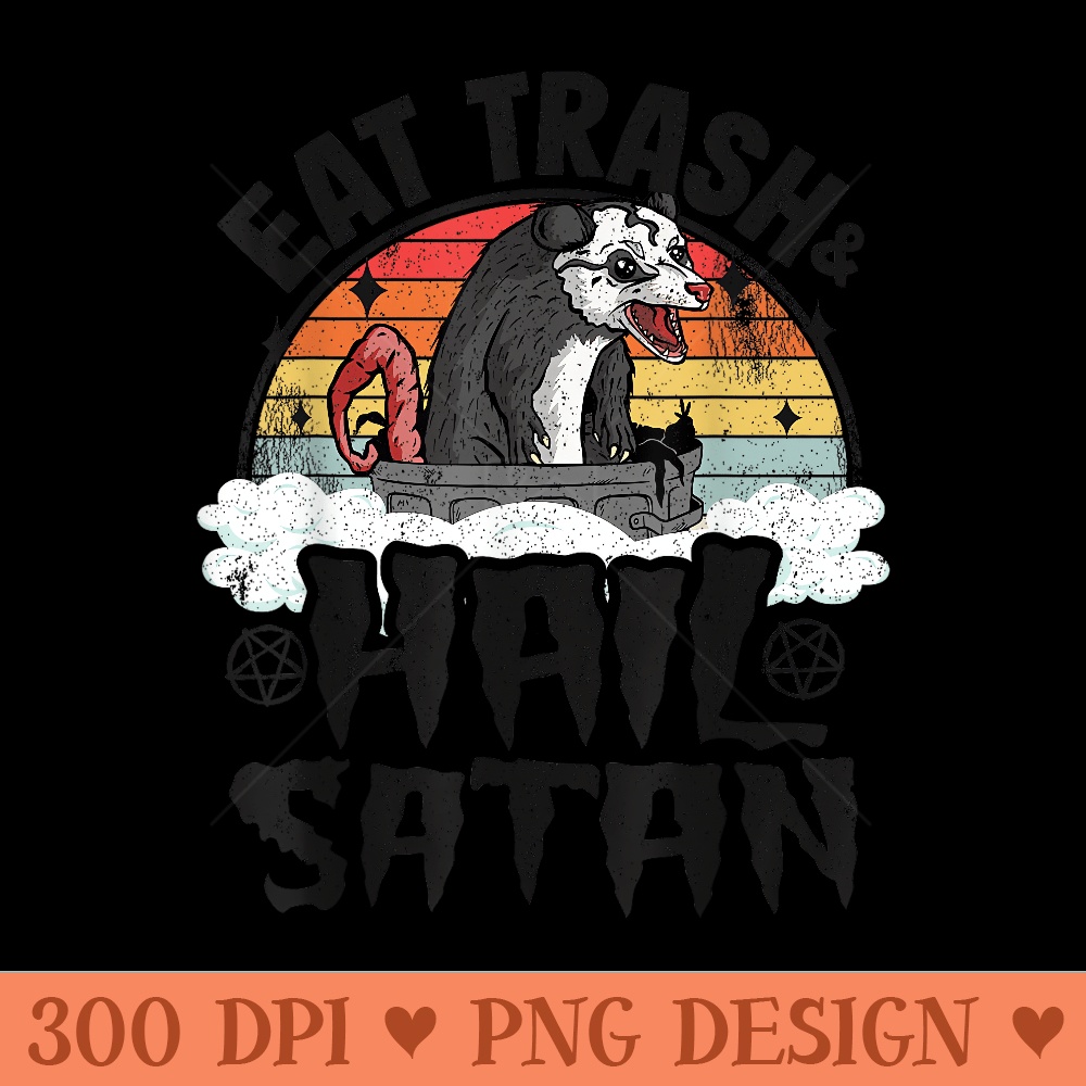 Eat Trash Hail Satan Opossum Punk Band Vintage Death Metal - Vector PNG Clipart - Premium Quality PNG Artwork