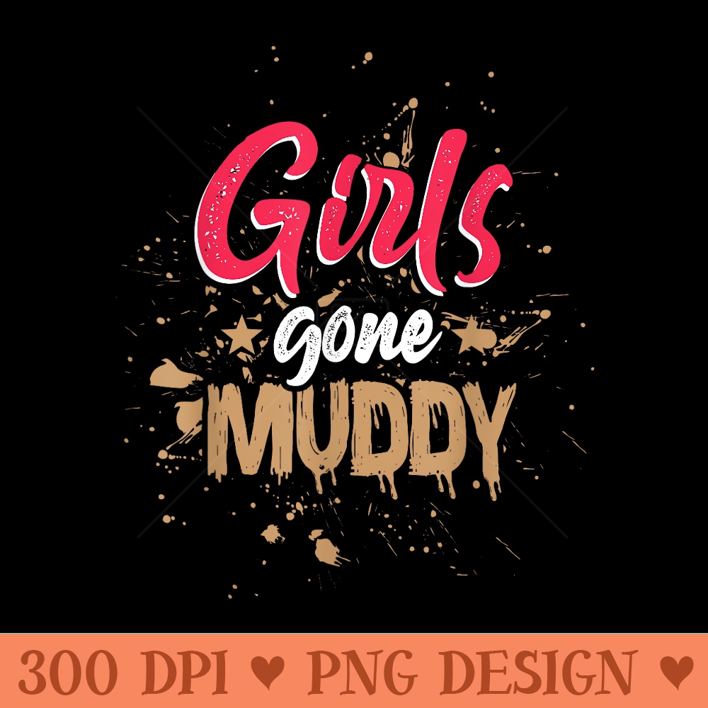 Mud Run Princess Girls Gone Muddy Team Girls ATV - Transparent PNG download - Premium Quality PNG Artwork