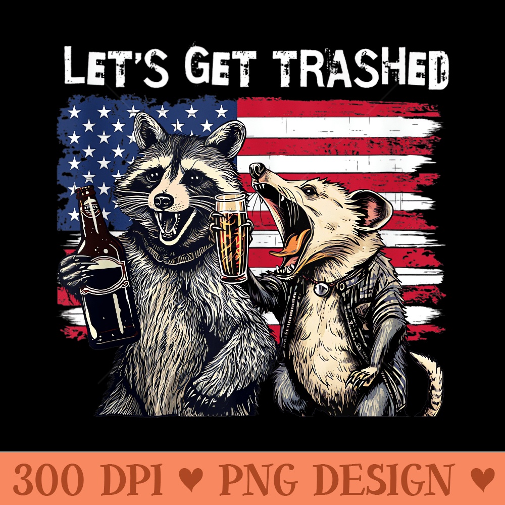 Funny Lets Get Trashed Raccoon and Opossum 4th of July - PNG Clipart - Perfect for Sublimation Art