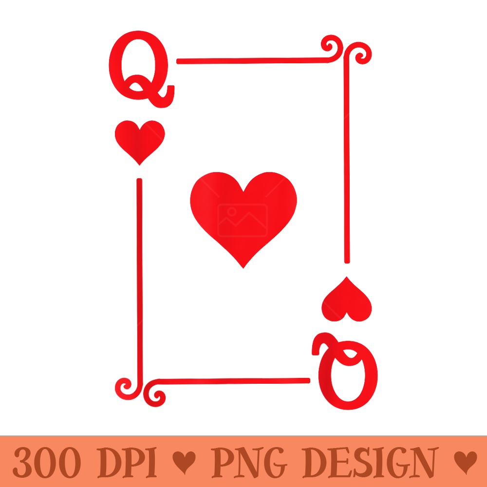 Playing Cards Queen Hearts Card Queen Card - PNG Prints - Unlock Vibrant Sublimation Designs