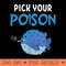 Blowfish Puffer Fish Pick Your Poison - Exclusive PNG designs - Versatile And Customizable Designs