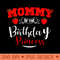 Mommy Of The Birthday Princess Strawberry Theme Bday Party - Exclusive PNG designs - Perfect for Sublimation Art