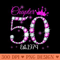 chapter 50 fabulous since 1974 50th birthday queen - printable png graphics