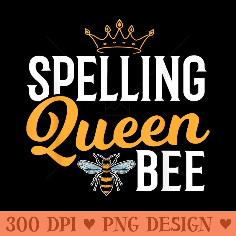 Spelling Bee Queen School Competition Girl Spelling Bee - Vector PNG Clipart - Spice Up Your Sublimation Projects