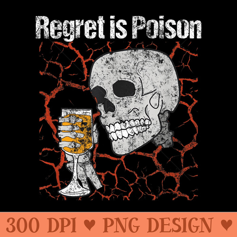 Regret is Poison Skull Memento Mori Stoic Skeleton T - High Resolution PNG download - Limited Edition And Exclusive Designs
