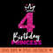 4th Birthday Birthday Princess 4th Birthday - PNG Design Files - Trendsetting And Modern Collections