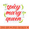 Spicy Marg Queen Spicy Margarita Quote - Digital PNG Artwork - Instant Access To Downloadable Files