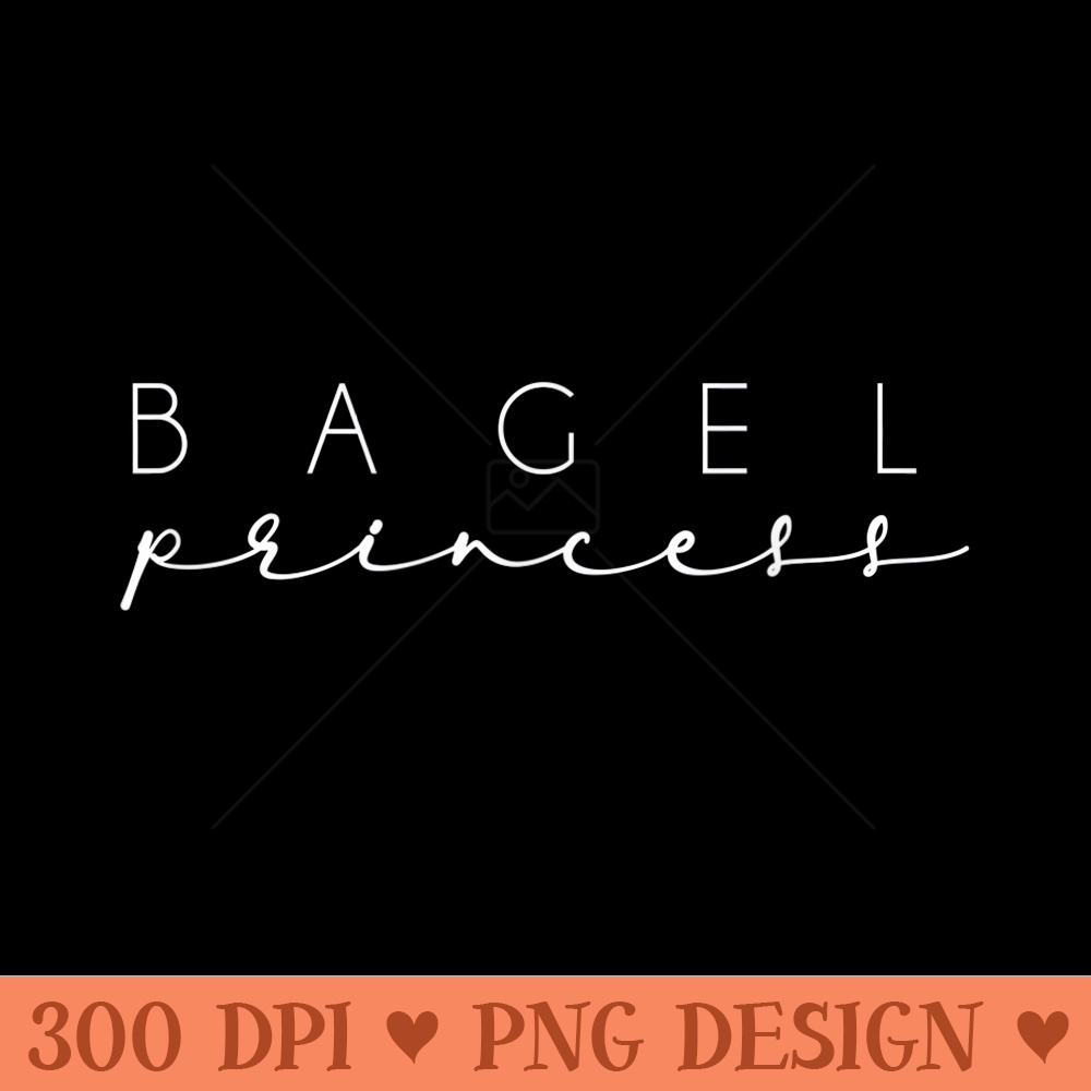 Bagel Princess Cute Funny Mom Daughter - High Quality PNG files - Trendsetting And Modern Collections