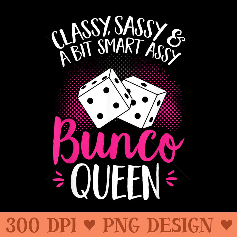 Bunco Game Bunco Queen - PNG design downloads - Stunning Sublimation Graphics