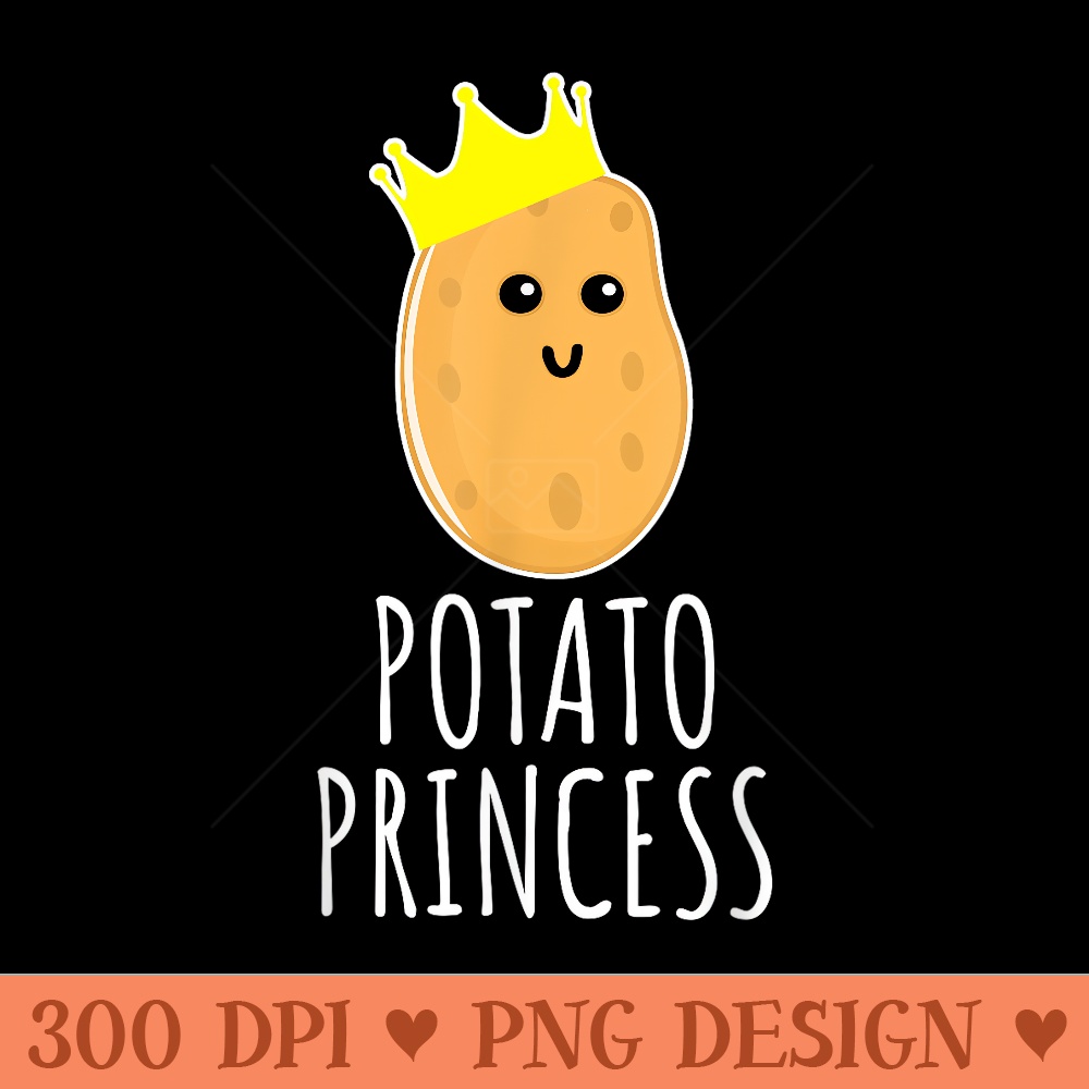 Potato Princess - PNG design downloads - Perfect for Sublimation Mastery