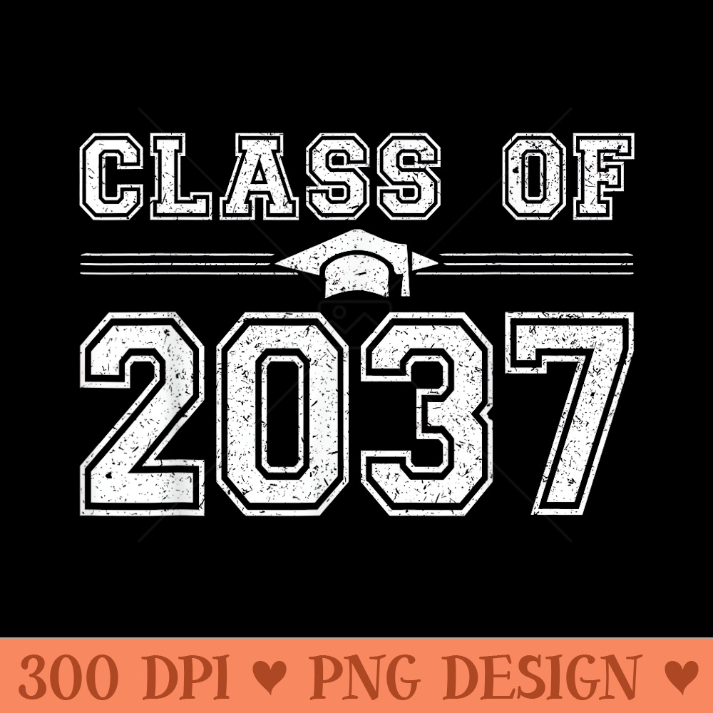 Class of 2037 Grow With Me Graduate 2037 First Day of School - Ready To Print PNG Designs - High Resolution And Print Ready Designs