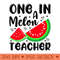 One In A Melon Teacher Watermelon Funny Summer - PNG download with transparent background - Stunning Sublimation Graphics