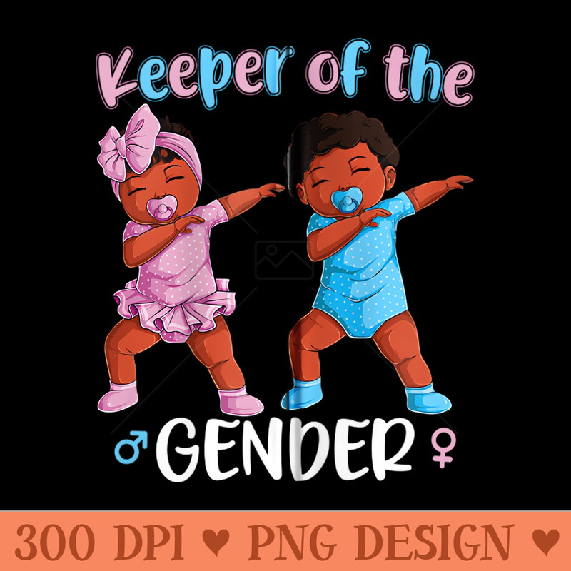 Keeper Of The Gender Reveal Black Baby Announcement - PNG clipart download - Instant Access To Downloadable Files