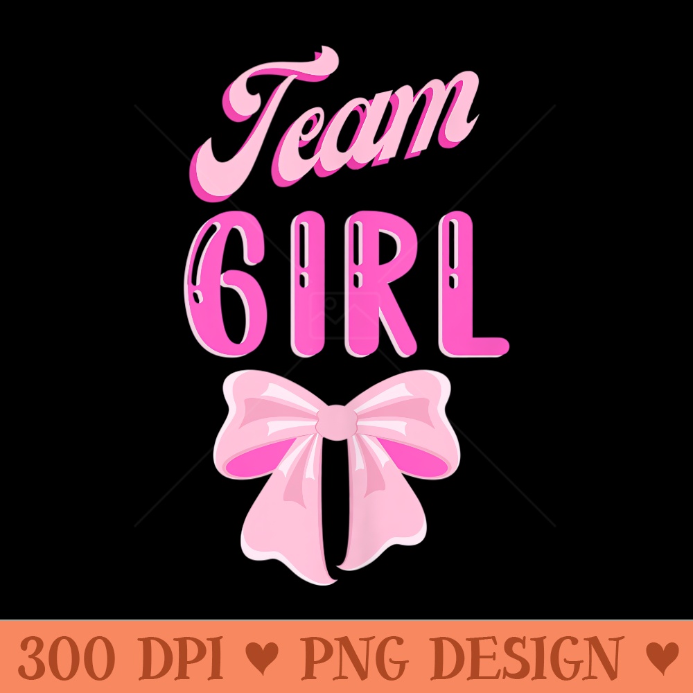 Team GIRL Baby Gender Reveal Party Announcement Cute Pink - High Resolution PNG download - Bring Your Designs to Life