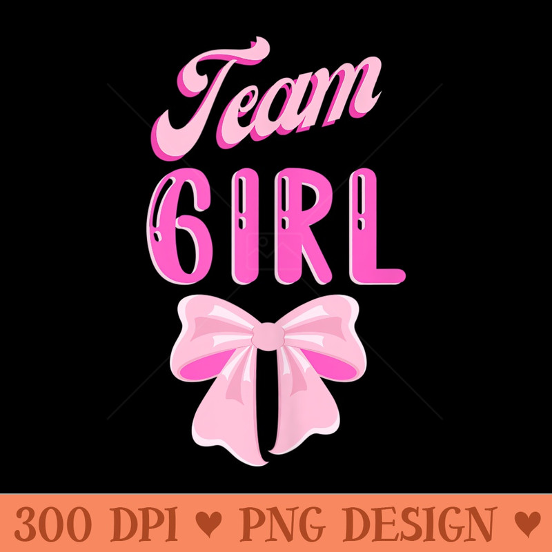 Team GIRL Baby Gender Reveal Party Announcement Cute Pink - High Resolution PNG download - Bring Your Designs to Life