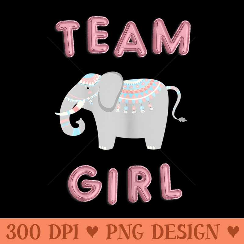 s Elephant Gender Reveal Team Girl Baby Shower - Free PNG download - Eco Friendly And Sustainable